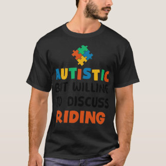 T-shirt Autiste mais prêt à discuter équitation Autisme Ca