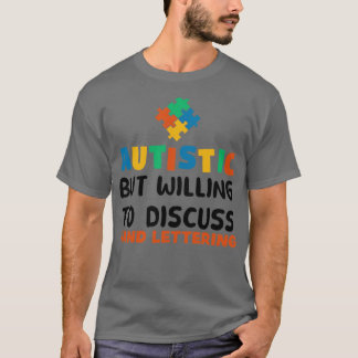 T-shirt Autiste mais prêt à discuter Hand lettering Aut