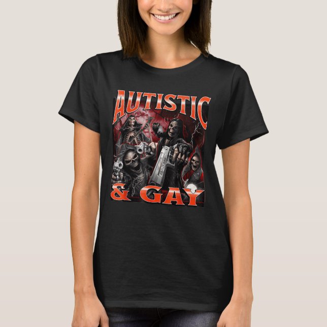 T-shirt Autistic And Gay Funny Hard Skeleton Meme Bootleg  (Devant)