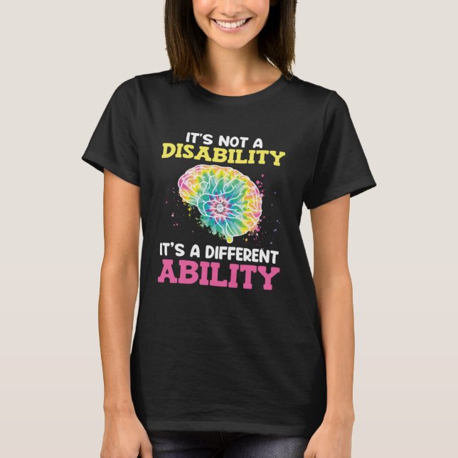 T-shirt Autistic Awareness Its not a disability Autism  1 (Devant)