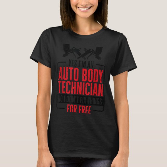 T-shirt Auto Body Technician Vehicle Repair Car Maintenanc (Devant)
