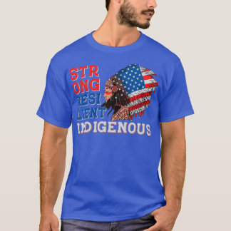 T-shirt Autochtone Américain fort résilient