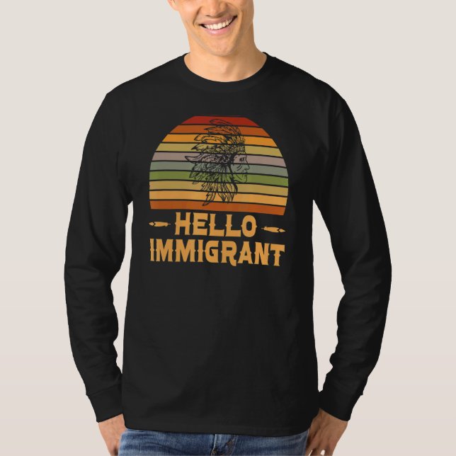 T-shirt Autochtone Américain Indien Bonjour Immigrant (Devant)