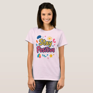T-shirt Autocollant Coloré Restez Positif
