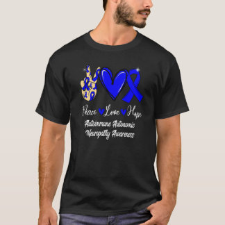 T-shirt Autoimmune Autonomic Neuropathy Peace Love Hope Bl