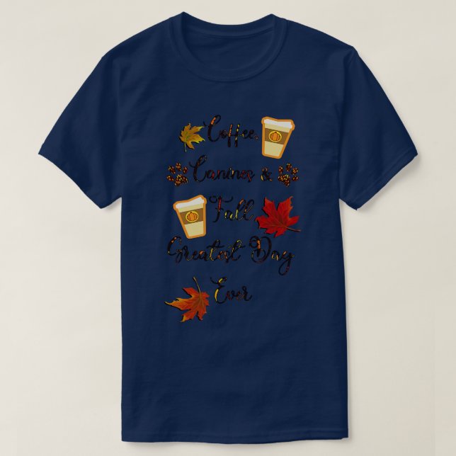 T-shirt Automne Les Canines De Café Tombent Plus Grand Jou (Design devant)