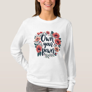 T-shirt Autonomisation Blooms : Possédez votre pouvoir