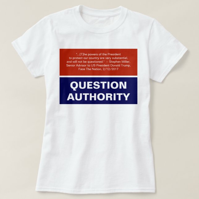 T-shirt Autorité des questions sur les contrôles et les so (Design devant)
