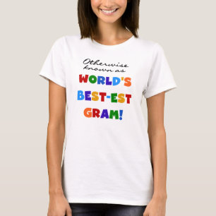 T-shirt Autrement connu en tant que cadeaux de gramme du