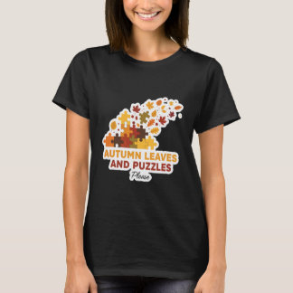 T-shirt Autumn Leaves and Puzzles Please Fall Lover Quote 