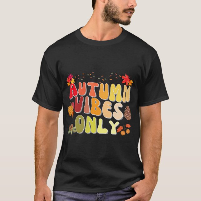 T-SHIRT AUTUMN VIBES ONLY (Devant)