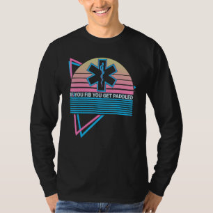 T-shirt Auxiliaire médical EMT EMS Si vous mentez vous ête