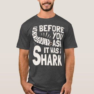 T-shirt Avant De Vous Demander C'Était Une Fracture Du Bra