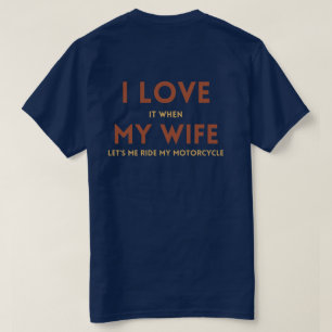 T-shirt avant et arrière J'aime ma femme me laisse la moto