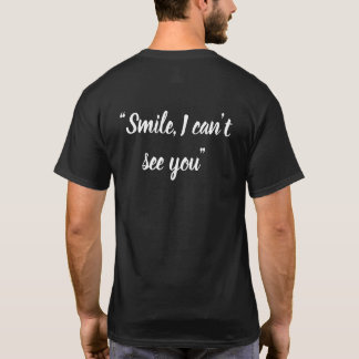 T-shirt Avant : Poppy Back : Smile Je ne peux pas te voir