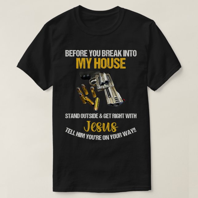 T-shirt Avant Que Vous Ne Cassez Dans Ma Maison Restez Deb (Design devant)