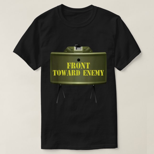 T-shirt Avant Vers L'Ennemi Militaire Claymore Mine Front  (Design devant)