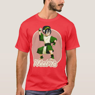 T-shirt Avatar Toph I Feel Ya