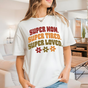 T-shirt avec citation sur la maternité, super tee 