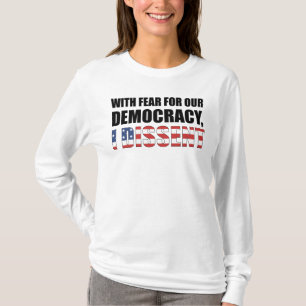 T-shirt Avec La Peur De Notre Démocratie, Je Divise