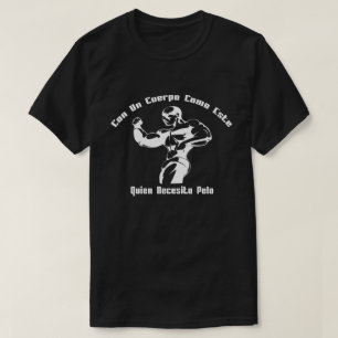 T-shirt Avec un corps comme ça, qui a besoin de cheveux