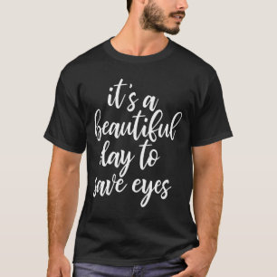 T-shirt avec un slogan drôle d'optométriste