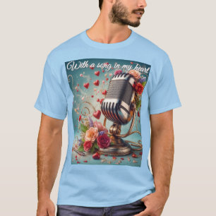 T-shirt Avec Une Chanson Dans Mon Coeur - Microphone Rétro