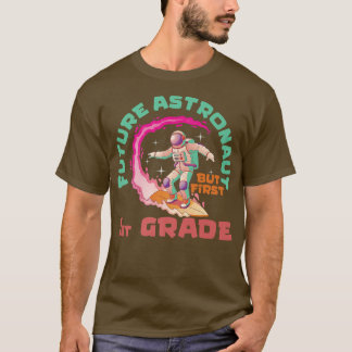 T-shirt Avenir Astronaute Mais Première Année Retour À La