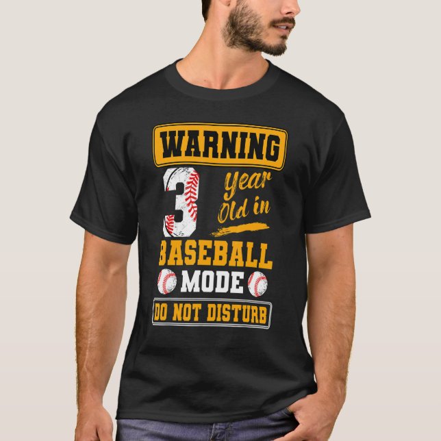 T-shirt Avertissement 3 Ans En Mode Baseball Ne Dérangez P (Devant)
