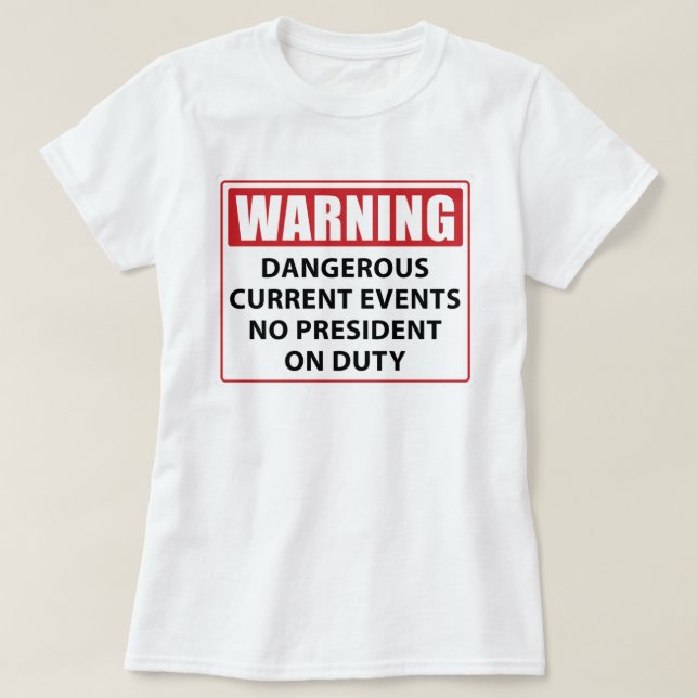 T-shirt avertissement à l'encontre d'un président de servi (Design devant)