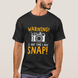 T-shirt Avertissement À Tout Moment Je Peux Capturer Funny