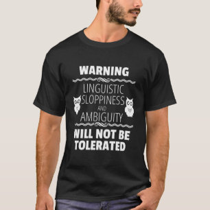 T-shirt Avertissement amusant Absence linguistique Profits