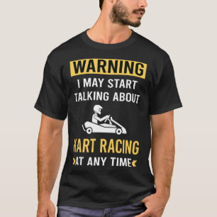 T-shirt Avertissement amusant Kart Racing Karts