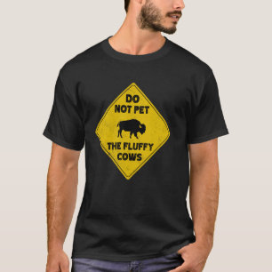 T-shirt Avertissement Bison Ne Caressez Pas Les Vaches Duv