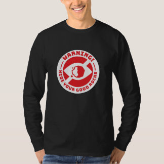 T-shirt Avertissement - Cacher Vos Bons Roches Chemises No
