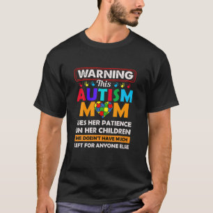 T-shirt Avertissement Cette Maman Autiste Utilise Sa Patie