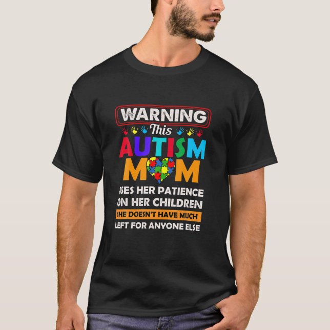 T-shirt Avertissement Cette Maman Autiste Utilise Sa Patie (Devant)