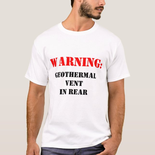 T-shirt Avertissement : Conduit géothermique à l'arrière (Devant)