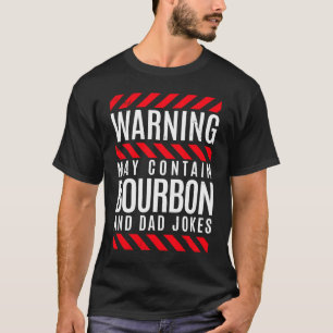 T-shirt Avertissement Contient Bourbon Whiskey Papa Pun & 
