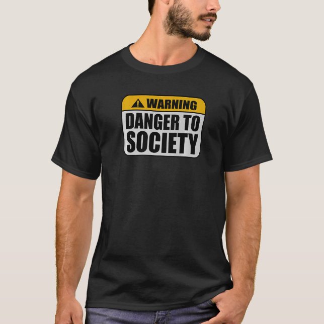 T-shirt Avertissement Danger Offensif Pour La Société Atte (Devant)