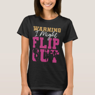 T-shirt Avertissement de cheerleading Je pourrais basculer