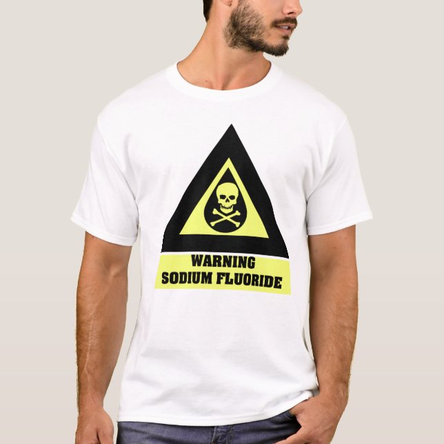 T-shirt Avertissement de fluorure de sodium (Devant)