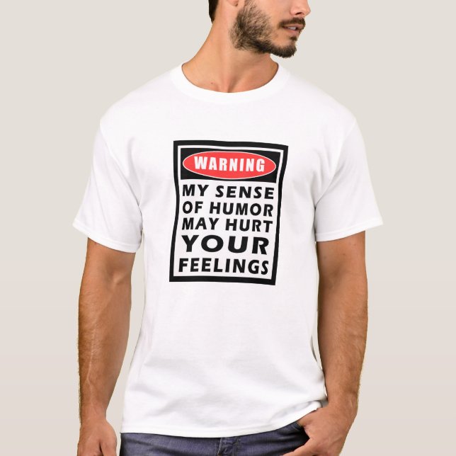 T-shirt Avertissement de mon sens de l'humour (Devant)