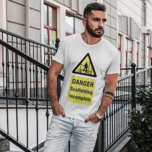 T-shirt Avertissement de site incomplet de l'échafaudage d