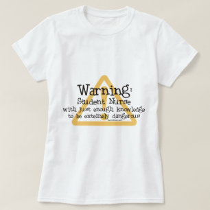 T-shirt Avertissement d'élève-infirmière