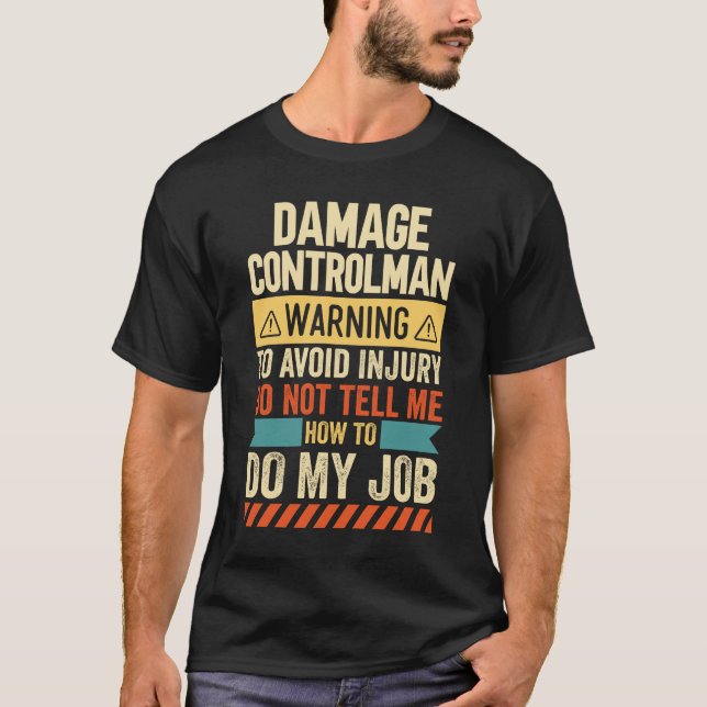 T-shirt Avertissement d'homme de contrôle des dommages (Devant)