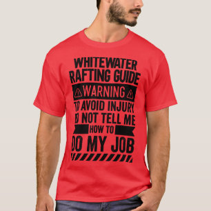 T-shirt Avertissement du guide de rafting d'eau vive (1)
