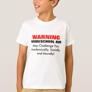 T-SHIRT AVERTISSEMENT : ENFANT DE HOMESCHOOL !