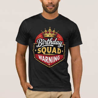 T-shirt Avertissement Équipe d'anniversaire
