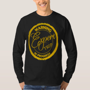 T-shirt Avertissement Expert Réunion Voyage En Cours Corre